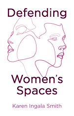 Download this eBook Defending Women's Spaces
