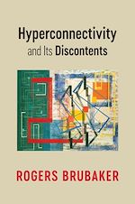 Download this eBook Hyperconnectivity and Its Discontents