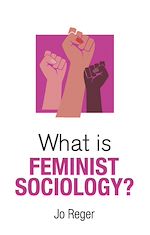 Télécharger le livre :  What is Feminist Sociology?