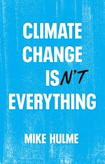 Download this eBook Climate Change isn't Everything