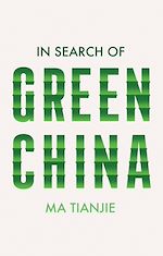 Télécharger le livre :  In Search of Green China