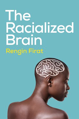 Téléchargez le livre :  The Racialized Brain