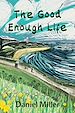 Télécharger le livre :  The Good Enough Life