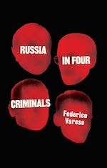 Télécharger le livre :  Russia in Four Criminals