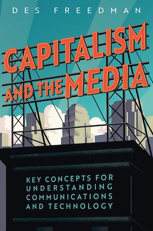Download the eBook: Capitalism and the Media
