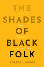 Télécharger le livre :  The Shades of Black Folk