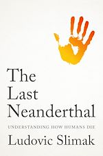 Télécharger le livre :  The Last Neanderthal