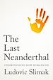 Télécharger le livre :  The Last Neanderthal