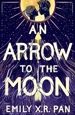 Télécharger le livre :  An Arrow to the Moon