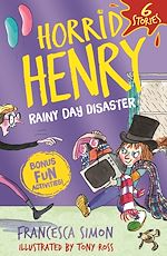 Télécharger le livre :  Horrid Henry: Rainy Day Disaster