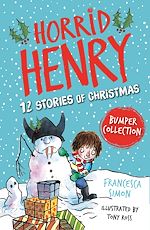 Télécharger le livre :  Horrid Henry: 12 Stories of Christmas