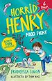 Télécharger le livre :  Horrid Henry: Food Fight