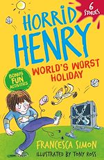 Télécharger le livre :  Horrid Henry: World's Worst Holiday