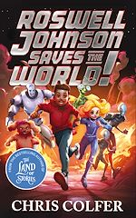 Télécharger le livre :  Roswell Johnson Saves the World!