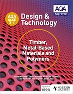 Télécharger le livre :  AQA GCSE (9-1) Design and Technology: Timber, Metal-Based Materials and Polymers