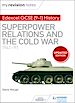 Télécharger le livre :  My Revision Notes: Edexcel GCSE (9-1) History: Superpower relations and the Cold War, 1941–91