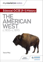 Télécharger le livre :  My Revision Notes: Edexcel GCSE (9-1) History: The American West, c1835–c1895