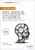 Télécharger le livre :  My Revision Notes OCR A Level Religious Studies: Religion and Ethics