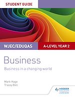 Télécharger le livre :  WJEC/Eduqas A-level Year 2 Business Student Guide 4: Business in a Changing World