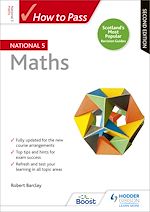 Télécharger le livre :  How to Pass National 5 Maths, Second Edition