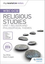Télécharger le livre :  My Revision Notes WJEC GCSE Religious Studies: Unit 1 Religion and Philosophical Themes