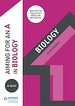 Download this eBook Aiming for an A in A-level Biology