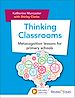 Télécharger le livre :  Thinking Classrooms: Metacognition Lessons for Primary Schools