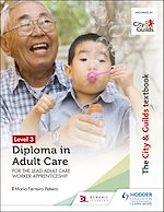 Télécharger le livre :  The City & Guilds Textbook Level 3 Diploma in Adult Care for the Lead Adult Care Worker Apprenticeship