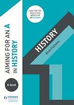 Télécharger le livre :  Aiming for an A in A-level History