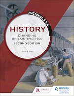 Télécharger le livre :  National 4 & 5 History: Changing Britain 1760-1914, Second Edition
