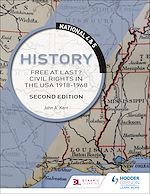 Télécharger le livre :  National 4 & 5 History: Free at Last? Civil Rights in the USA 1918-1968, Second Edition