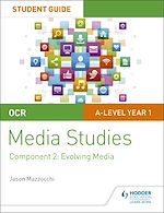Télécharger le livre :  OCR A Level Media Studies Student Guide 2: Evolving Media