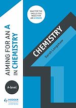 Download this eBook Aiming for an A in A-level Chemistry