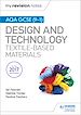 Télécharger le livre :  My Revision Notes: AQA GCSE (9-1) Design & Technology: Textile-Based Materials