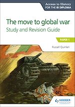 Télécharger le livre :  Access to History for the IB Diploma: The move to global war Study and Revision Guide
