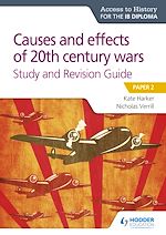 Télécharger le livre :  Access to History for the IB Diploma: Causes and effects of 20th century wars Study and Revision Guide