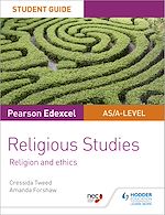 Télécharger le livre :  Pearson Edexcel Religious Studies A level/AS Student Guide: Religion and Ethics