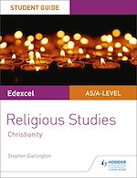 Télécharger le livre :  Pearson Edexcel Religious Studies A level/AS Student Guide: Christianity