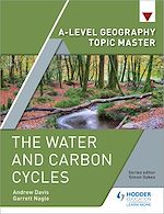 Télécharger le livre :  A-level Geography Topic Master: The Water and Carbon Cycles