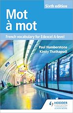 Download this eBook Mot à Mot Sixth Edition: French Vocabulary for Edexcel A-level