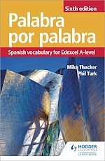Download this eBook Palabra por Palabra Sixth Edition: Spanish Vocabulary for Edexcel A-level