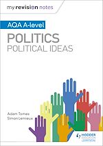 Télécharger le livre :  My Revision Notes: AQA A-level Politics: Political Ideas