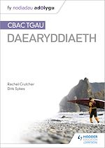 Télécharger le livre :  Nodiadau Adolygu: CBAC TGAU Daearyddiaeth (My Revision Notes: WJEC GCSE Geography Welsh-language edition)