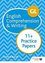 Télécharger le livre :  GL 11+ English Comprehension & Writing Practice Papers