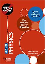 Télécharger le livre :  Need to Know: Higher Physics