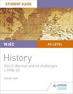 Download this eBook WJEC AS-level History Student Guide Unit 2: Weimar and its challenges c.1918-1933