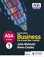 Télécharger le livre :  AQA A-level Business Year 1 and AS Fourth Edition (Wolinski and Coates)