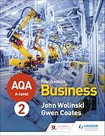 Download this eBook AQA A-level Business Year 2 Fourth Edition (Wolinski and Coates)