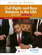 Télécharger le livre :  Access to History: Civil Rights and Race Relations in the USA 1850–2009 for Pearson Edexcel Second Edition