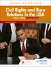 Télécharger le livre :  Access to History: Civil Rights and Race Relations in the USA 1850–2009 for Pearson Edexcel Second Edition